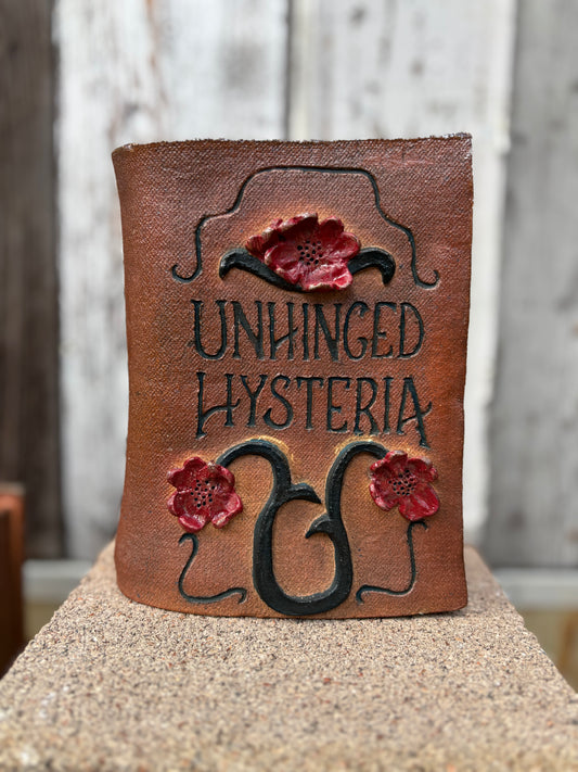 "Unhinged Hysteria" Vol. 2