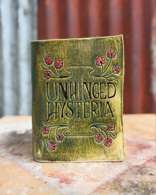 "Unhinged Hysteria" Vol. 1